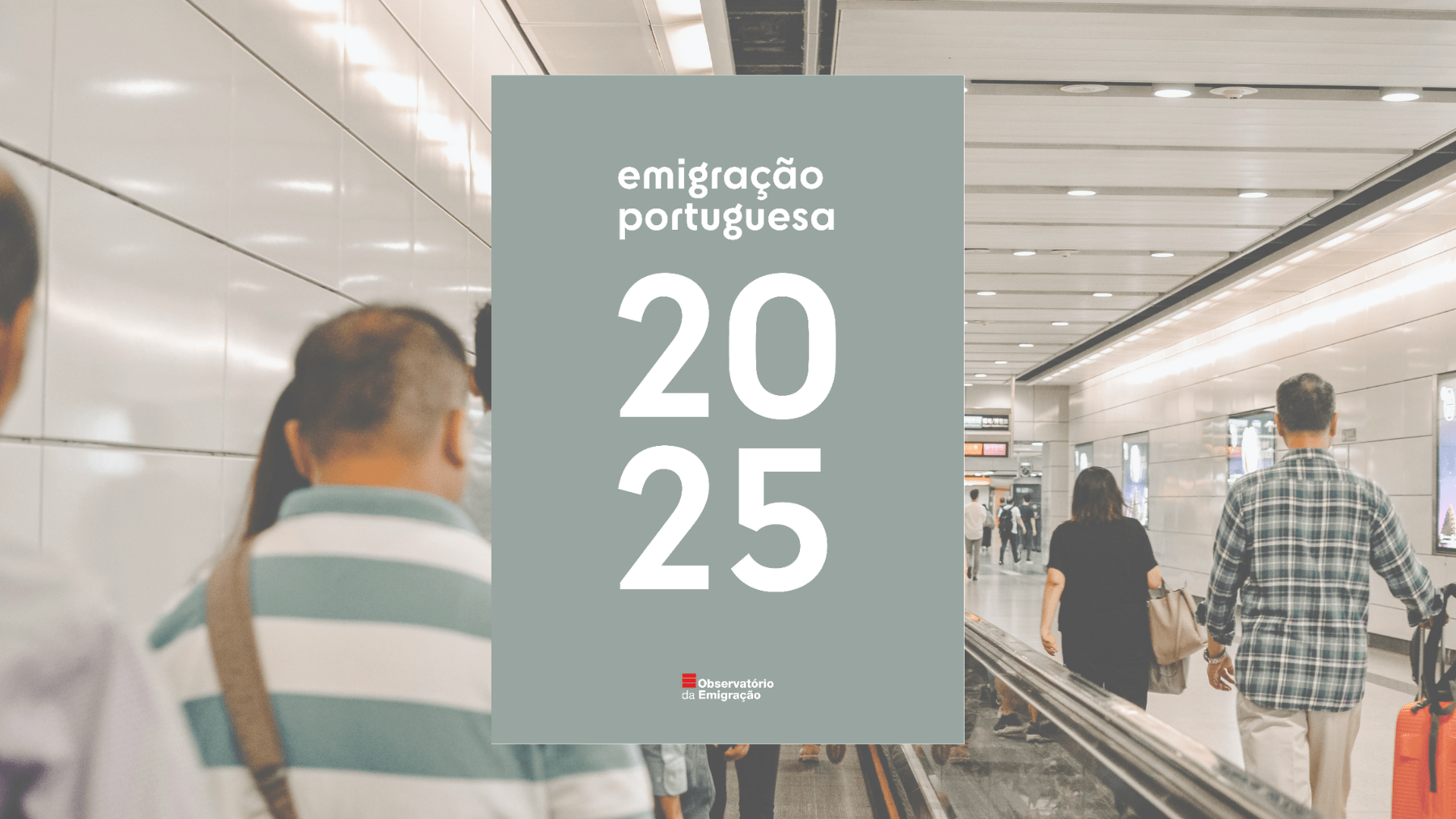 Emigração Portuguesa: Novo relatório já disponível
