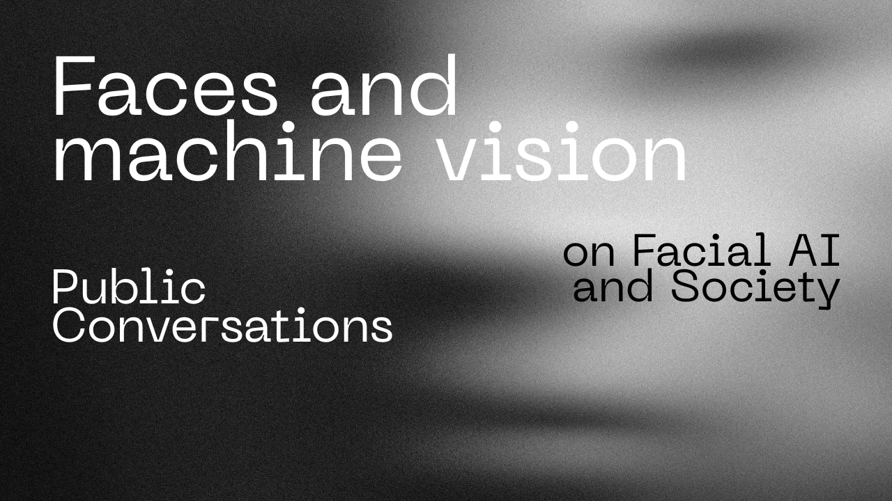 Faces & Machine Vision: Public Conversations on Facial AI and Society